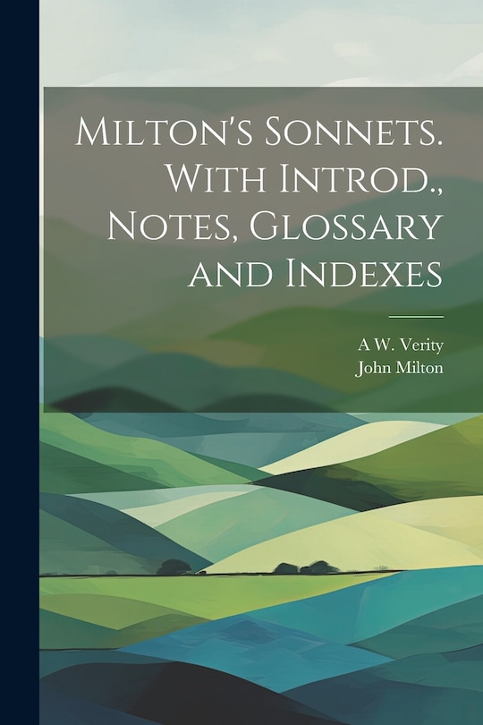 Front cover_Milton's Sonnets. With Introd., Notes, Glossary and Indexes