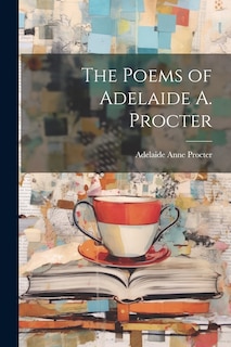 Front cover_The Poems of Adelaide A. Procter