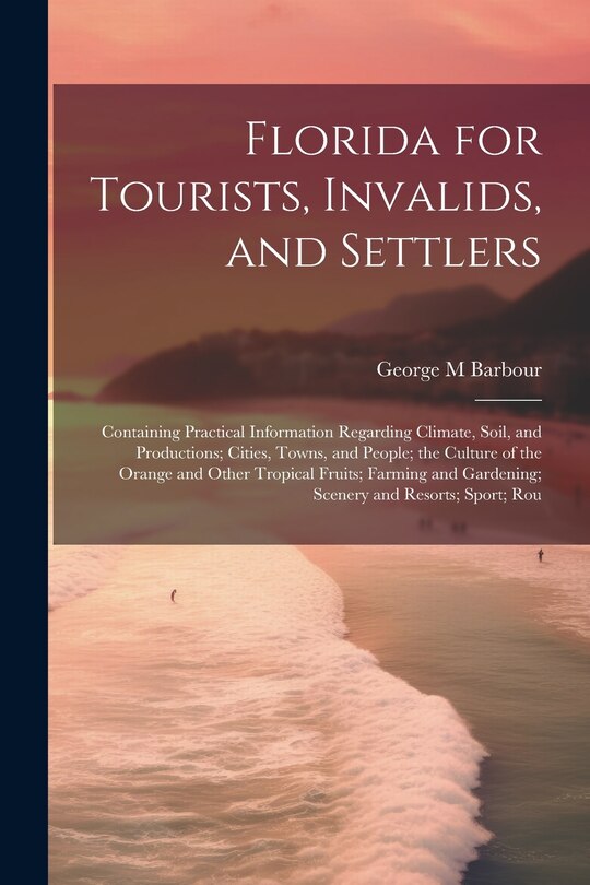 Couverture_Florida for Tourists, Invalids, and Settlers