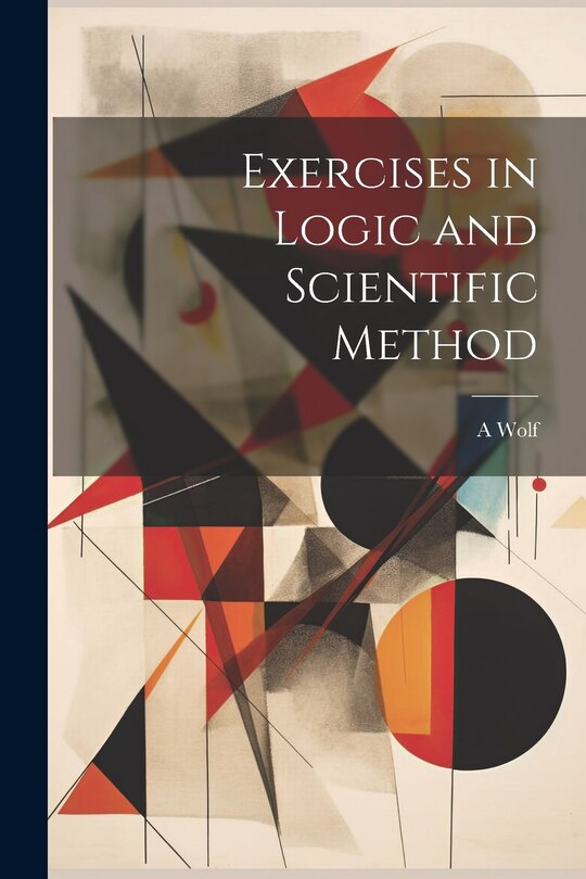 Front cover_Exercises in Logic and Scientific Method