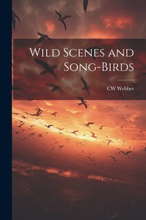 Front cover_Wild Scenes and Song-birds
