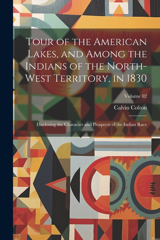 Front cover_Tour of the American Lakes, and Among the Indians of the North-west Territory, in 1830