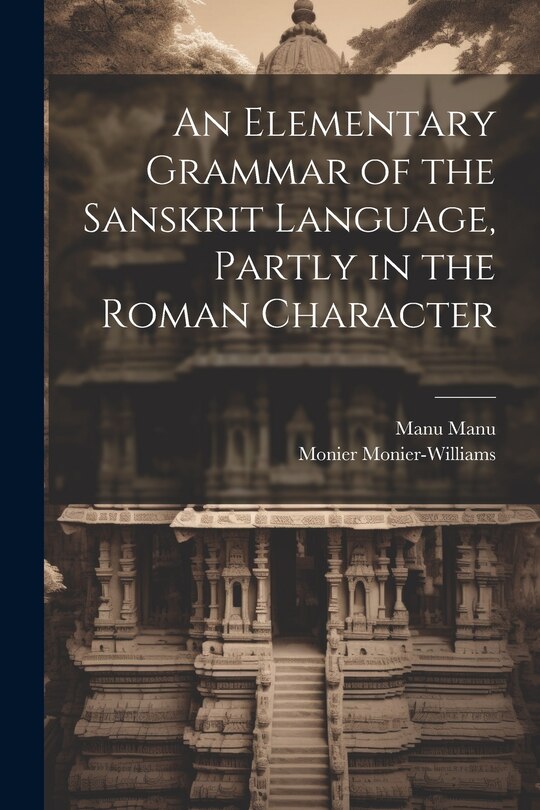 Front cover_An Elementary Grammar of the Sanskrit Language, Partly in the Roman Character