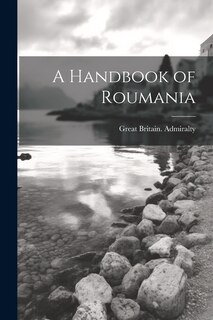 Front cover_A Handbook of Roumania