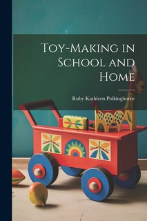 Front cover_Toy-making in School and Home