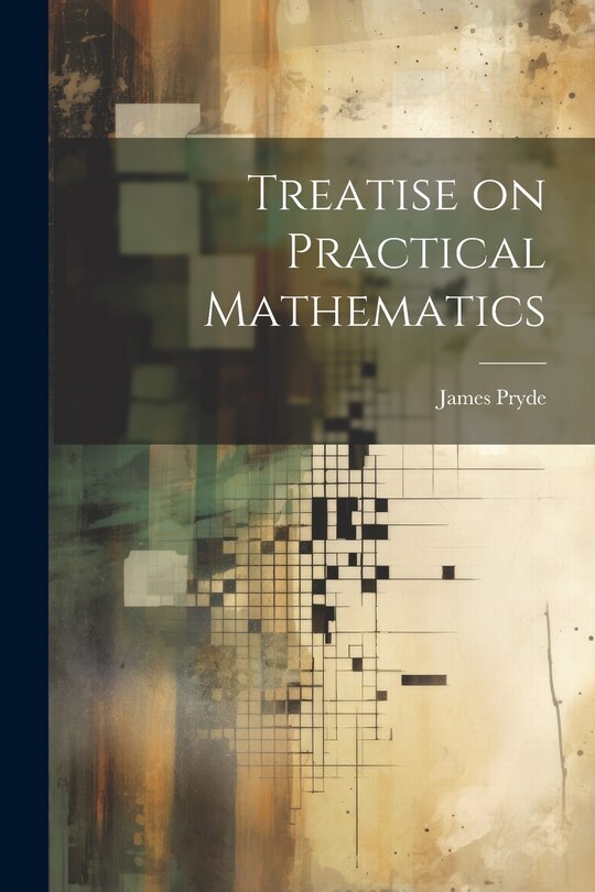 Front cover_Treatise on Practical Mathematics