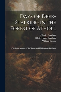 Couverture_Days of Deer-stalking in the Forest of Atholl