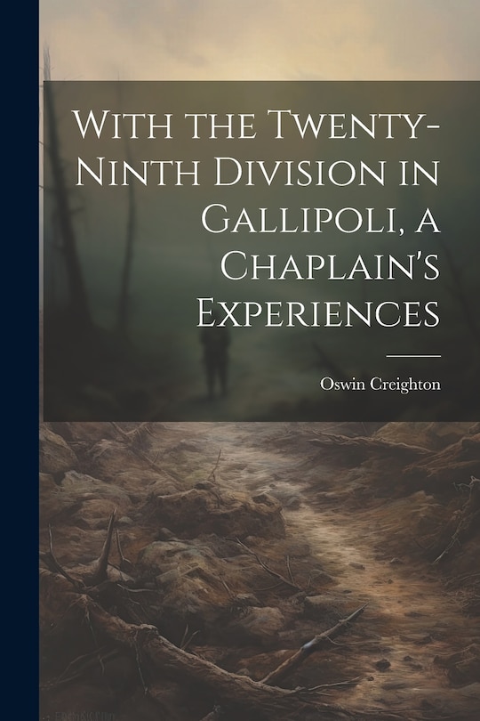 Couverture_With the Twenty-ninth Division in Gallipoli, a Chaplain's Experiences
