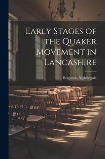 Couverture_Early Stages of the Quaker Movement in Lancashire