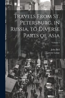 Couverture_Travels From St. Petersburg, in Russia, to Diverse Parts of Asia; Volume 1