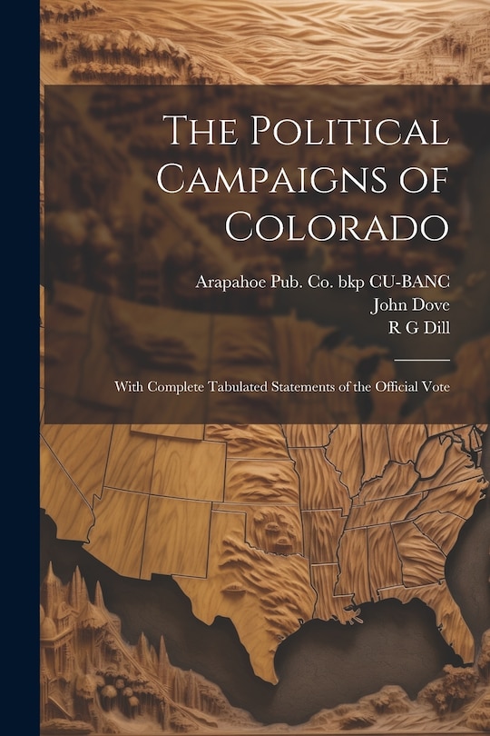 Front cover_The Political Campaigns of Colorado