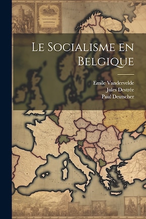 Le socialisme en Belgique