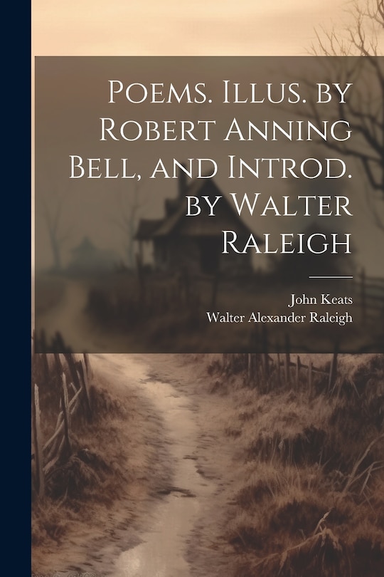 Front cover_Poems. Illus. by Robert Anning Bell, and Introd. by Walter Raleigh