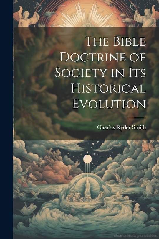 Front cover_The Bible Doctrine of Society in its Historical Evolution