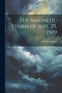 Front cover_The Magnetic Storm of Sept. 25, 1909