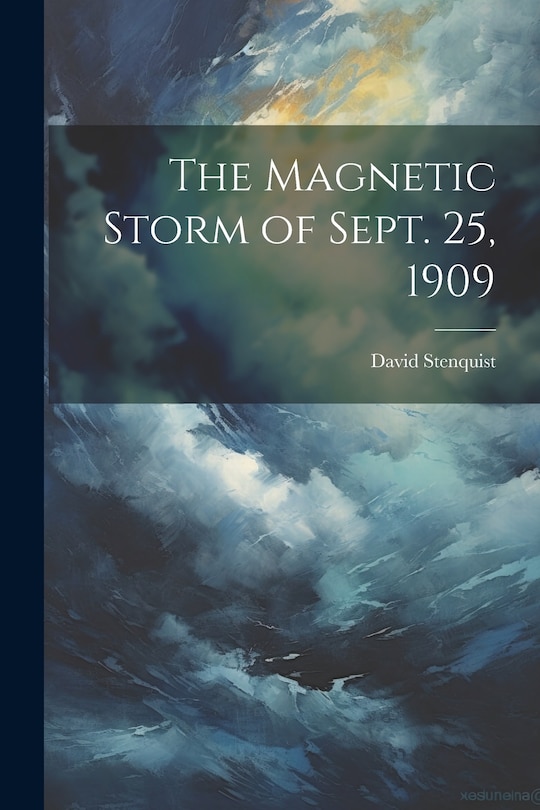 Front cover_The Magnetic Storm of Sept. 25, 1909