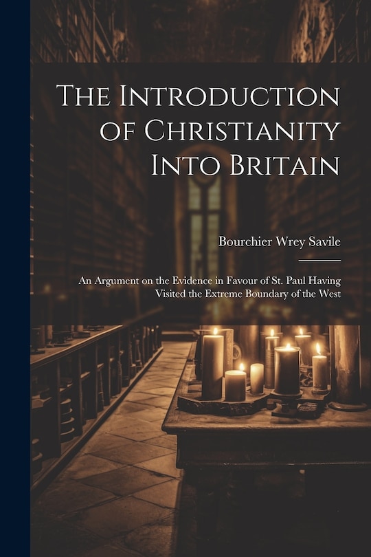 Front cover_The Introduction of Christianity Into Britain