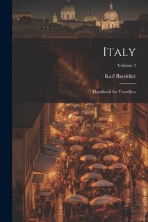 Front cover_Italy; Handbook for Travellers; Volume 3