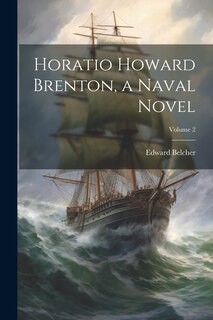 Couverture_Horatio Howard Brenton, a Naval Novel; Volume 2