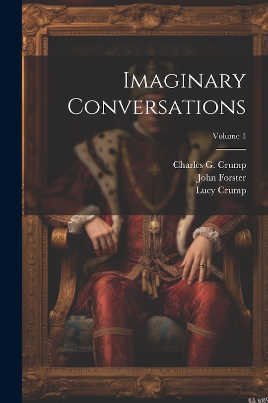 Front cover_Imaginary Conversations; Volume 1