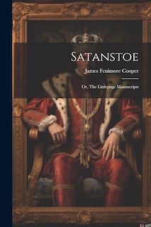 Front cover_Satanstoe; or, The Littlepage Manuscripts