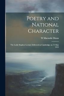 Couverture_Poetry and National Character; the Leslie Stephen Lecture Delivered at Cambridge on 13 May 1915