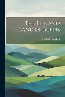 Front cover_The Life and Land of Burns