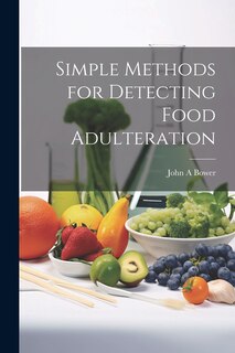 Front cover_Simple Methods for Detecting Food Adulteration