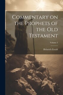 Front cover_Commentary on the Prophets of the Old Testament; Volume 3