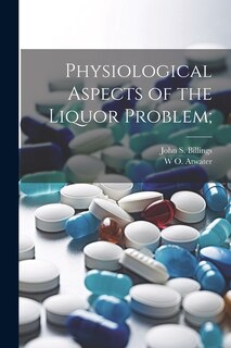Couverture_Physiological Aspects of the Liquor Problem;