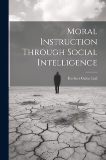 Front cover_Moral Instruction Through Social Intelligence