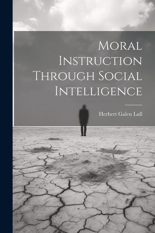 Front cover_Moral Instruction Through Social Intelligence