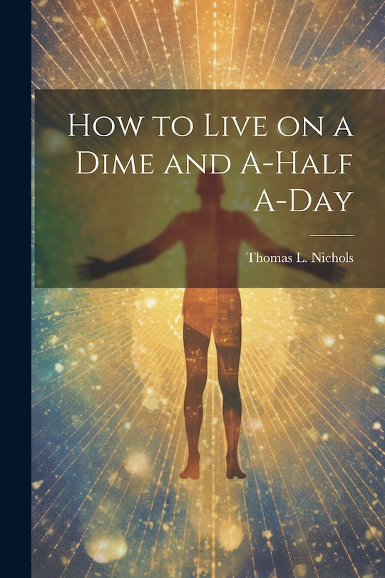 Couverture_How to Live on a Dime and A-half A-day
