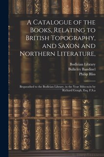 Front cover_A Catalogue of the Books, Relating to British Topography, and Saxon and Northern Literature,