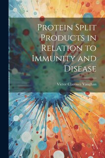 Front cover_Protein Split Products in Relation to Immunity and Disease