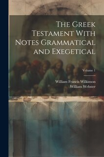 Front cover_The Greek Testament With Notes Grammatical and Exegetical; Volume 1