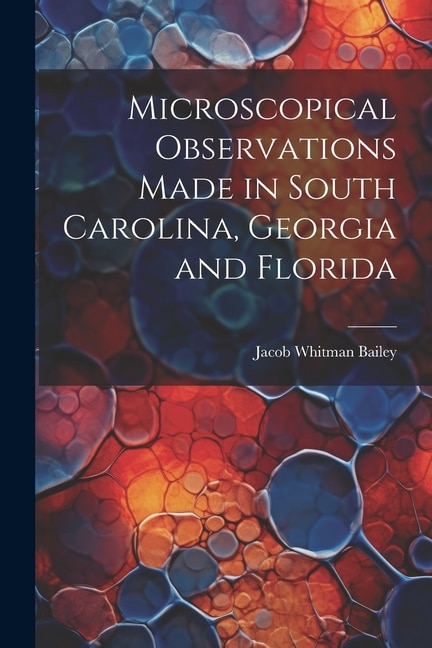 Front cover_Microscopical Observations Made in South Carolina, Georgia and Florida