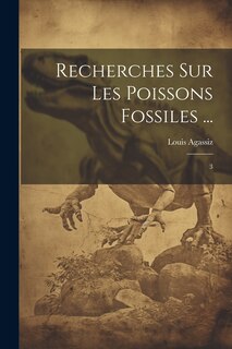 Couverture_Recherches sur les poissons fossiles ...