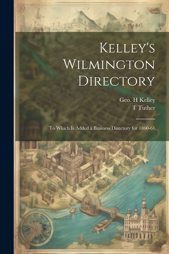 Front cover_Kelley's Wilmington Directory
