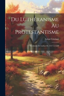 Front cover_Du Luthéranisme au protestantisme