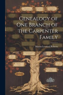 Front cover_Genealogy of one Branch of the Carpenter Family
