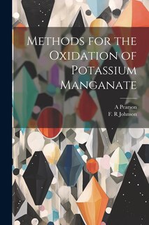 Front cover_Methods for the Oxidation of Potassium Manganate