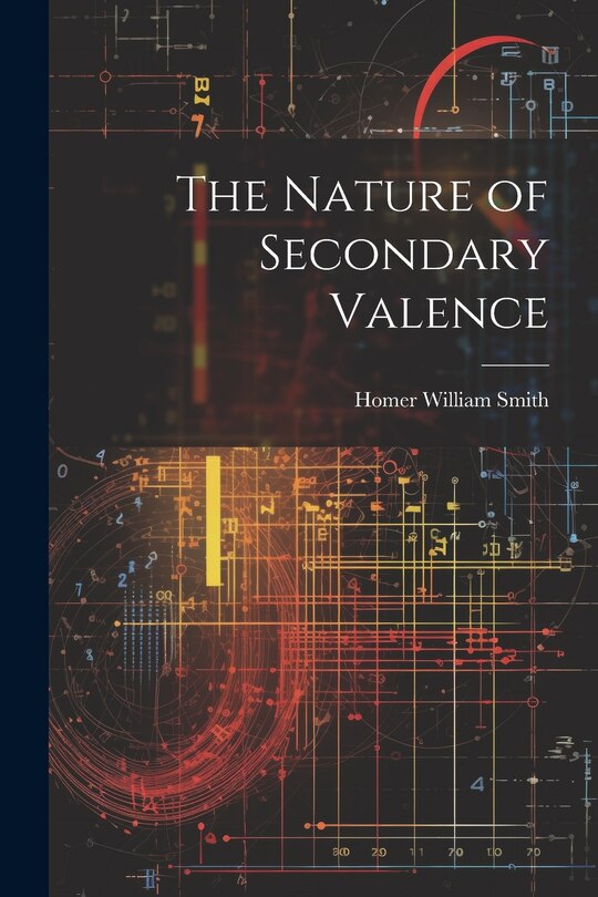 Front cover_The Nature of Secondary Valence