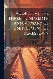 Couverture_Address at the Three Hundredth Anniversary of the Settlement of Jamestown
