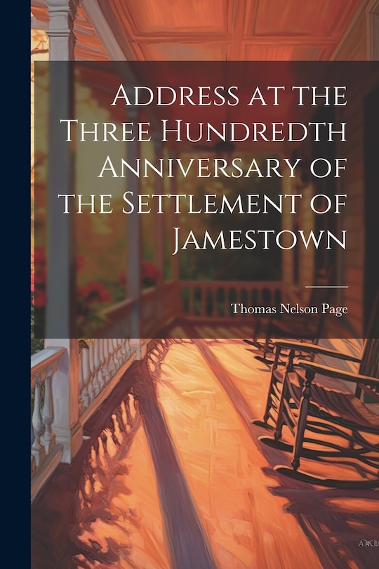 Couverture_Address at the Three Hundredth Anniversary of the Settlement of Jamestown