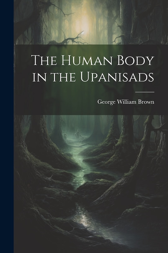 Couverture_The Human Body in the Upanisads