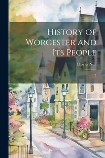 Front cover_History of Worcester and its People