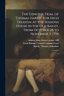 Front cover_The Genuine Trial of Thomas Hardy, for High Treason