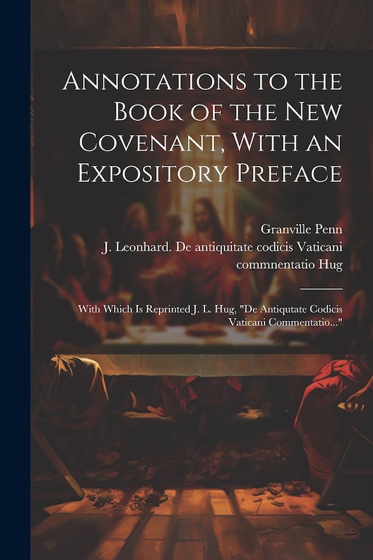 Couverture_Annotations to the Book of the New Covenant, With an Expository Preface