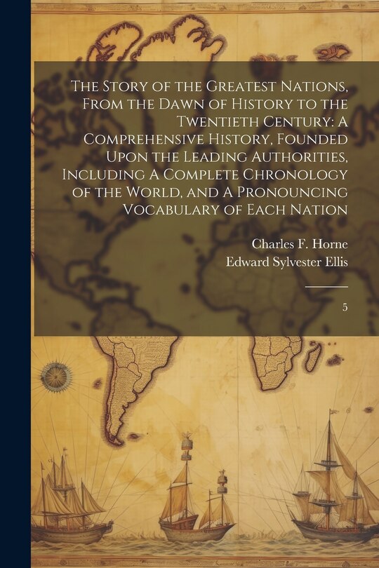 Front cover_The Story of the Greatest Nations, From the Dawn of History to the Twentieth Century